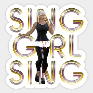 Sing Girl Sing Sticker